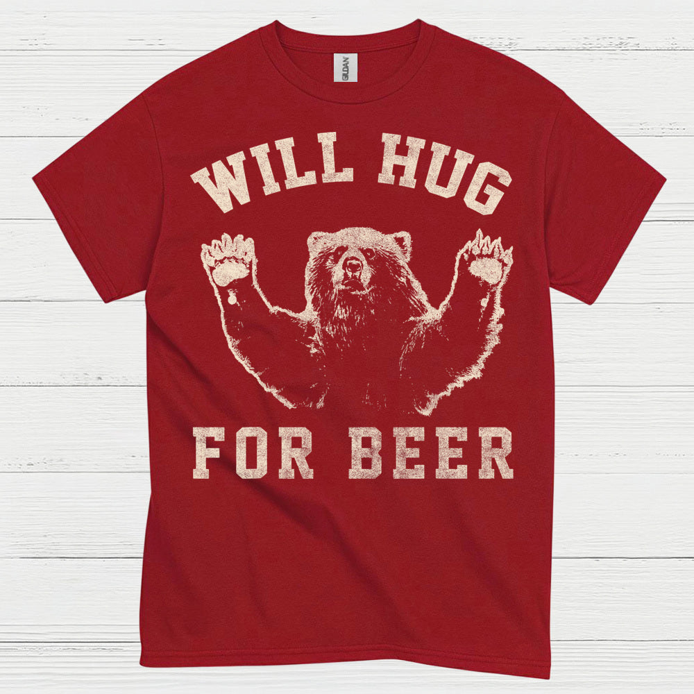 Will Hug For Beer T Shirt
