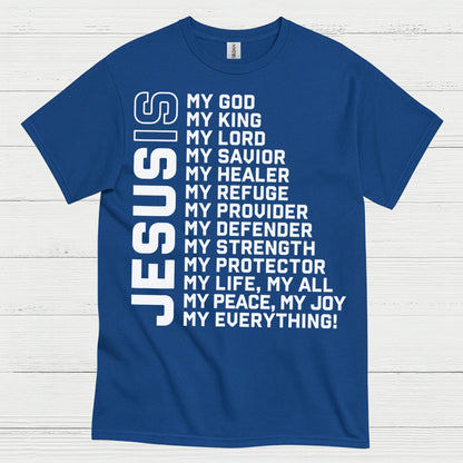 Jesus My Everything Christian Faith T Shirt