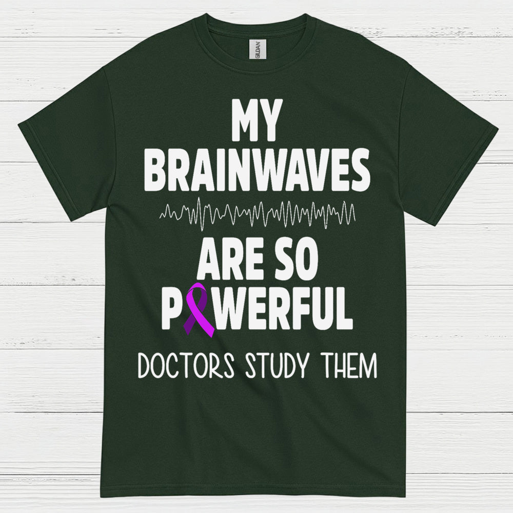 My Brainwaves Are So Powerful T Shirt