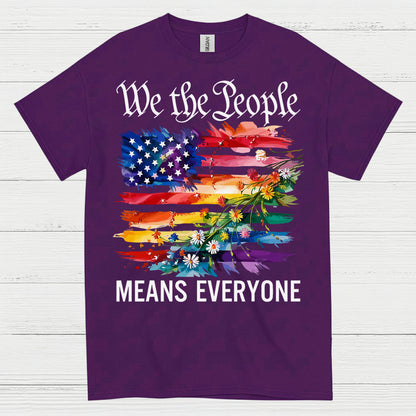 We The People Means Everyone T Shirt
