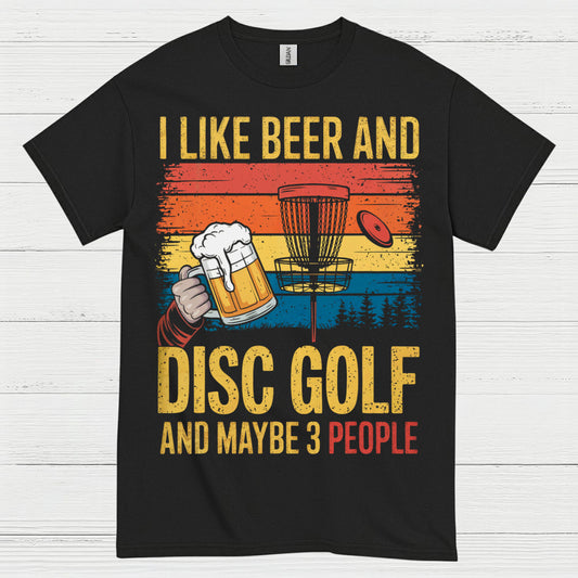 I Like Beer And Disc Golf T Shirt