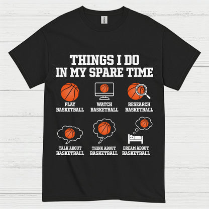 Things I Do In My Spare Time Basketball T Shirt