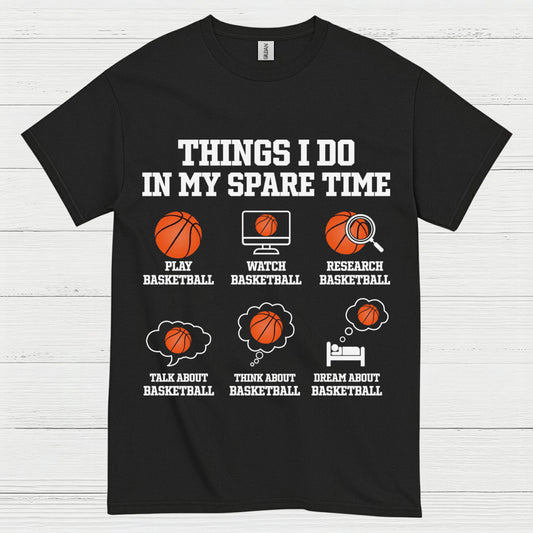 Things I Do In My Spare Time Basketball T Shirt