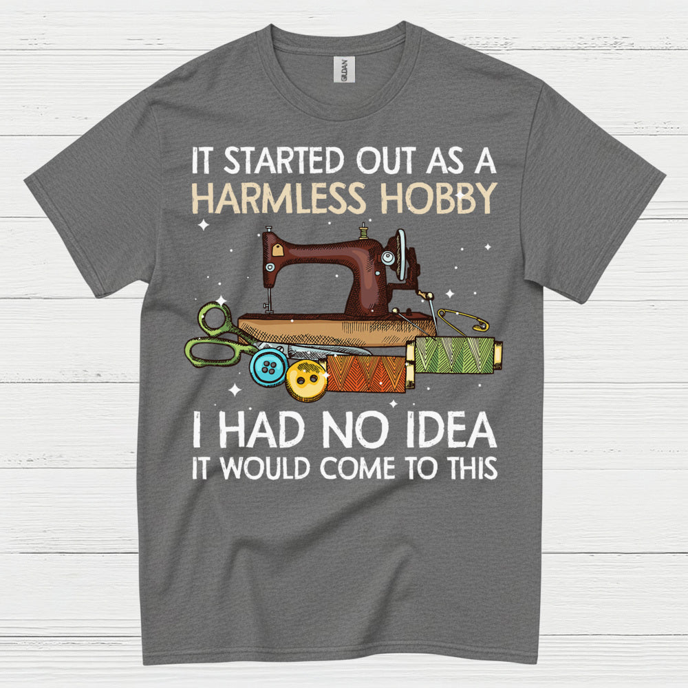 Harmless Hobby Sewing Quote T Shirt