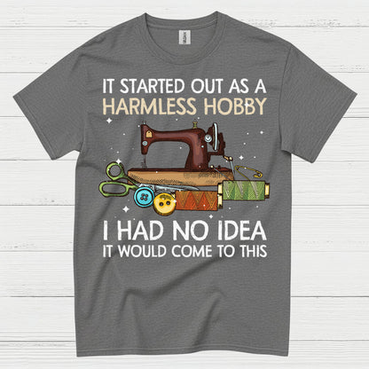 Harmless Hobby Sewing Quote T Shirt