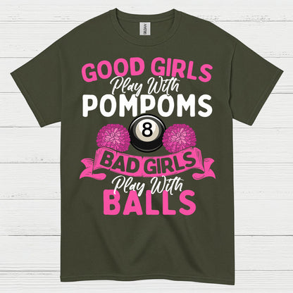 Bad Girls Play Pool Funny T Shirt