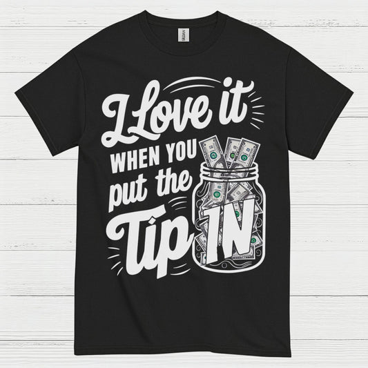 Tip Jar Love Bartender Humor T Shirt