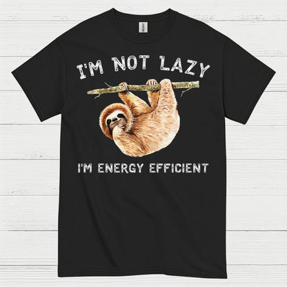 Im Not Lazy Energy Efficient Sloth T Shirt