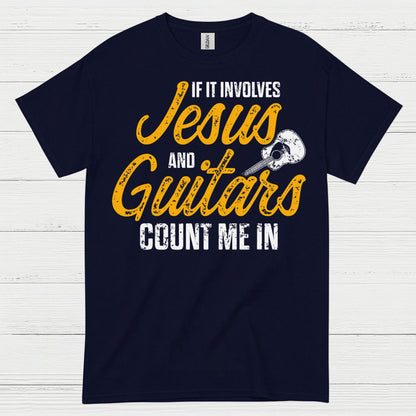 Jesus And Guitars Count Me In T Shirt