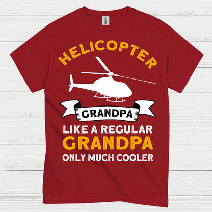 Helicopter Grandpa Much Cooler Aviation T Shirt
