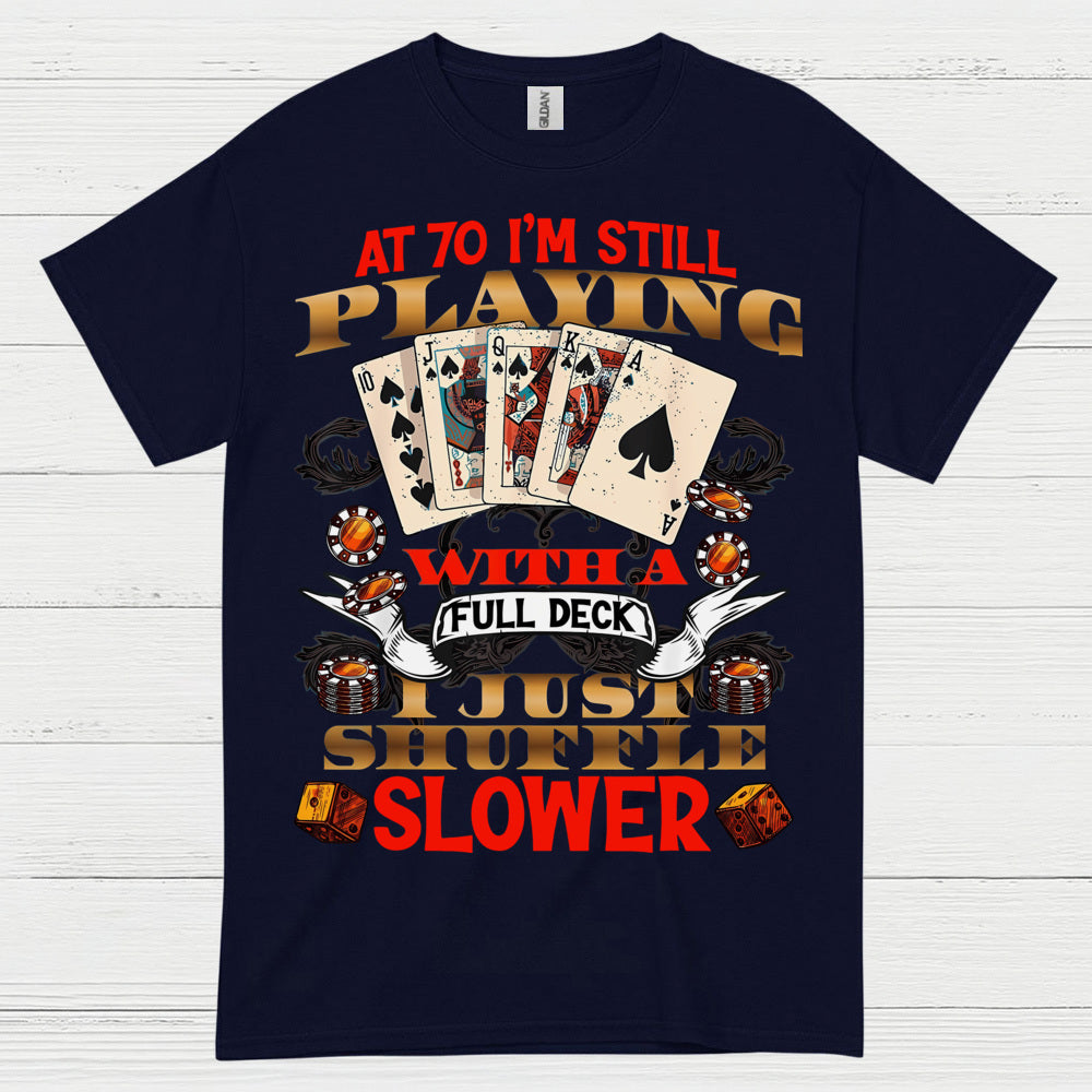70 Card Game Humor Birthday T Shirt