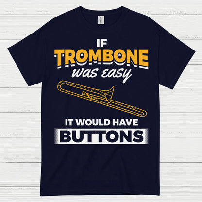 Trombone Buttons Funny Quote T Shirt