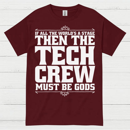 If All The World's A Stage Tech Crew T Shirt
