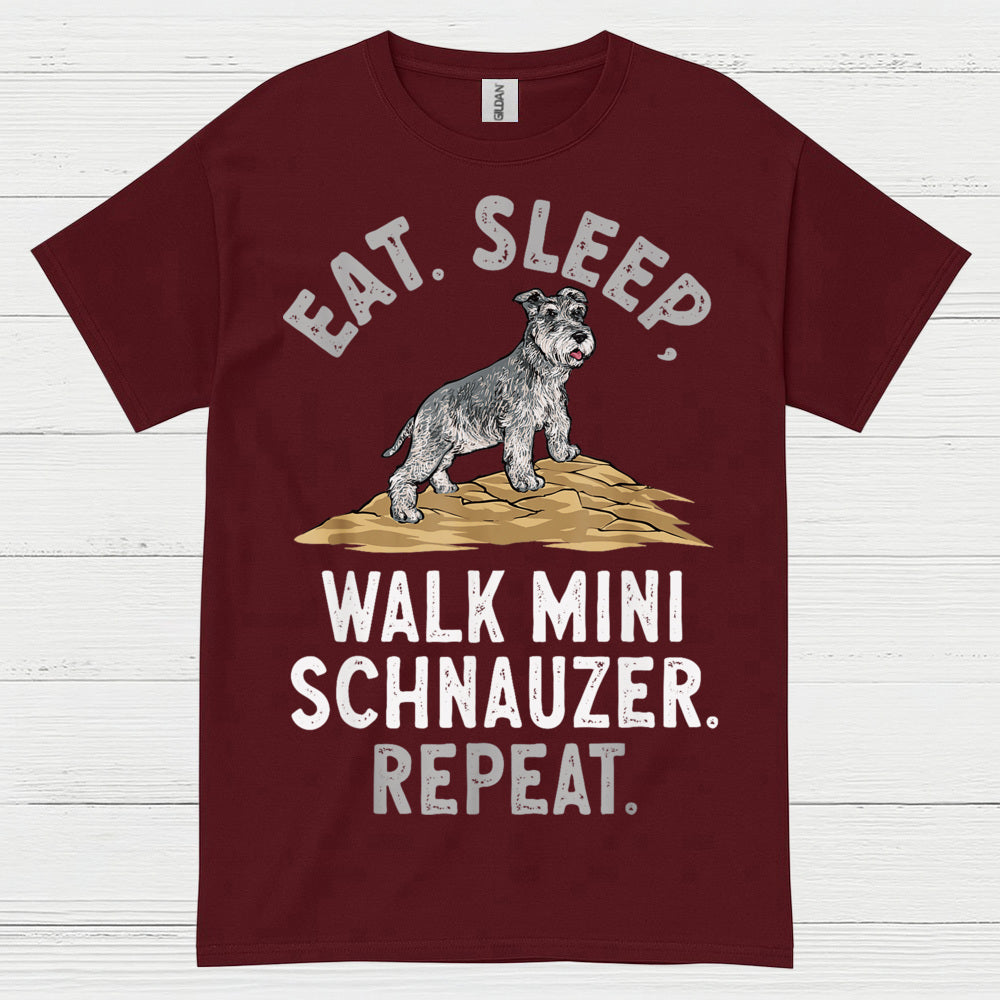 Eat Sleep Walk Mini Schnauzer Repeat T Shirt