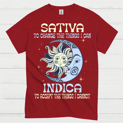 Sativa To Change The Things I Can Indica T Shirt
