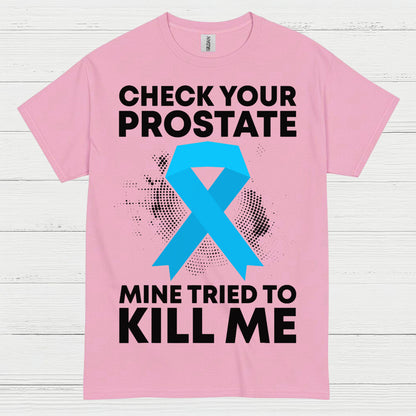 Check Your Prostate T Shirt