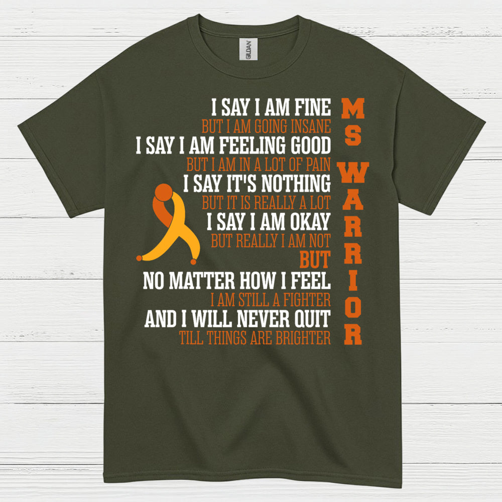Still A Fighter Multiple Sclerosis T Shirt