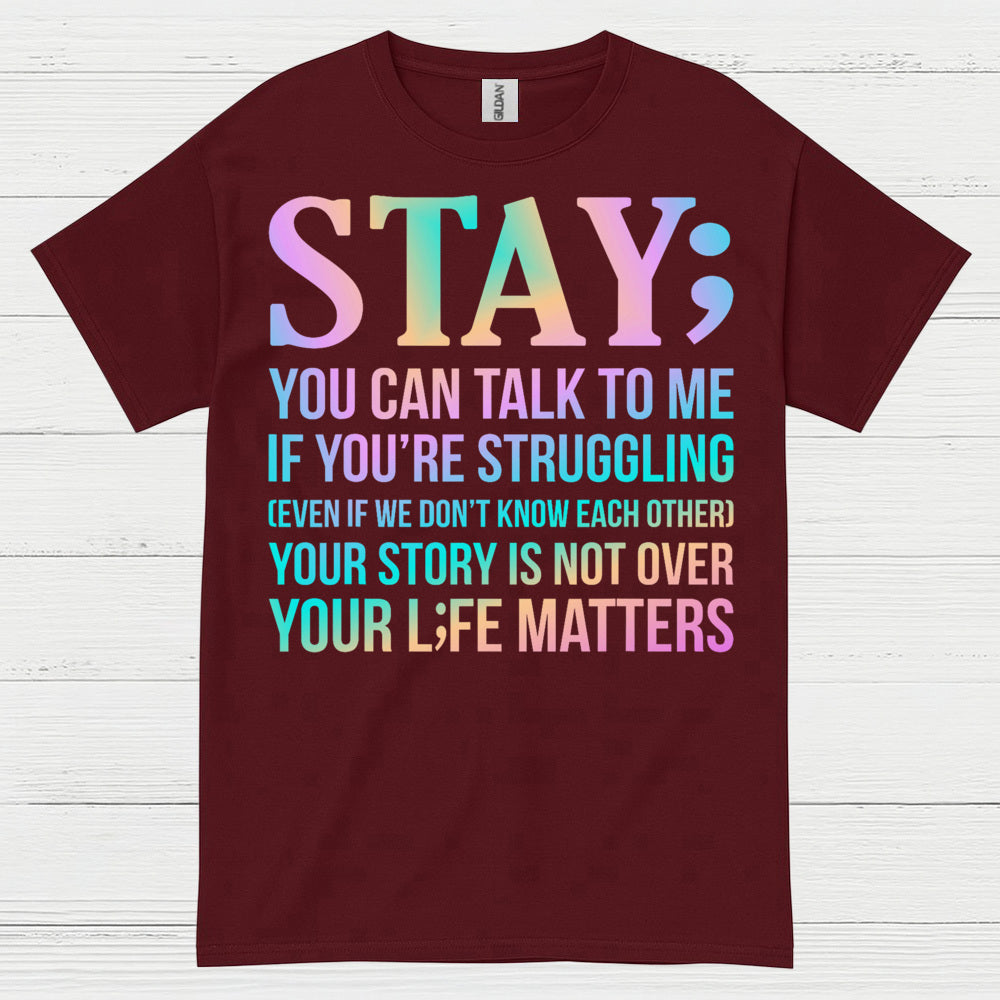 Stay Strong Support Message T Shirt