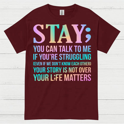 Stay Strong Support Message T Shirt