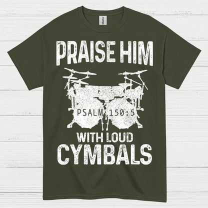 Praise Him Cymbals T Shirt