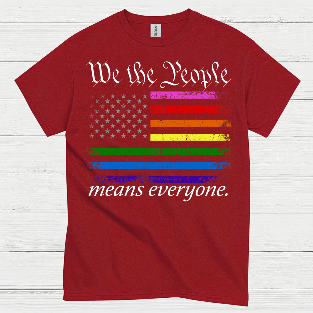 We The People Means Everyone Pride T Shirt