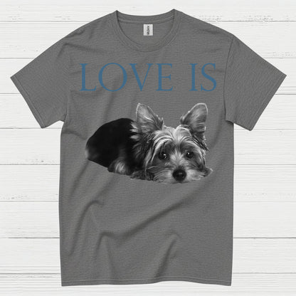 Love Is Yorkie Dog Lover T Shirt