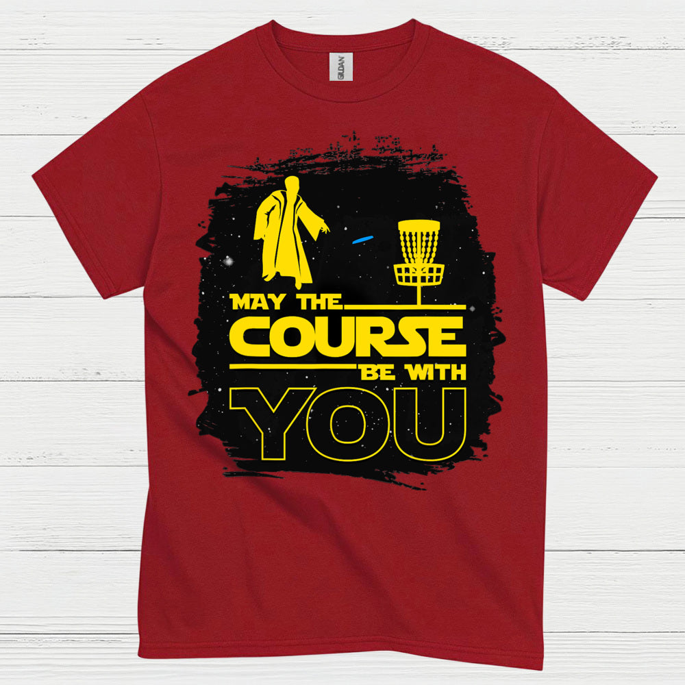 May The Course Be With You Disc Golf T Shirt