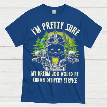 Karma Delivery Service Humor T Shirt