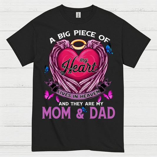 A Big Piece Of My Heart Lives In Heaven Mom And Dad T Shirt