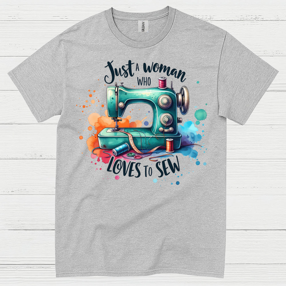 Just A Woman Who Loves To Sew T Shirt