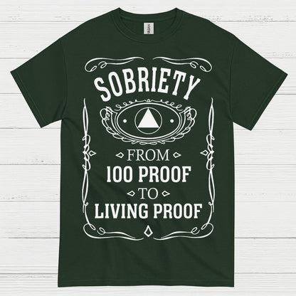 Sobriety Living Proof T Shirt