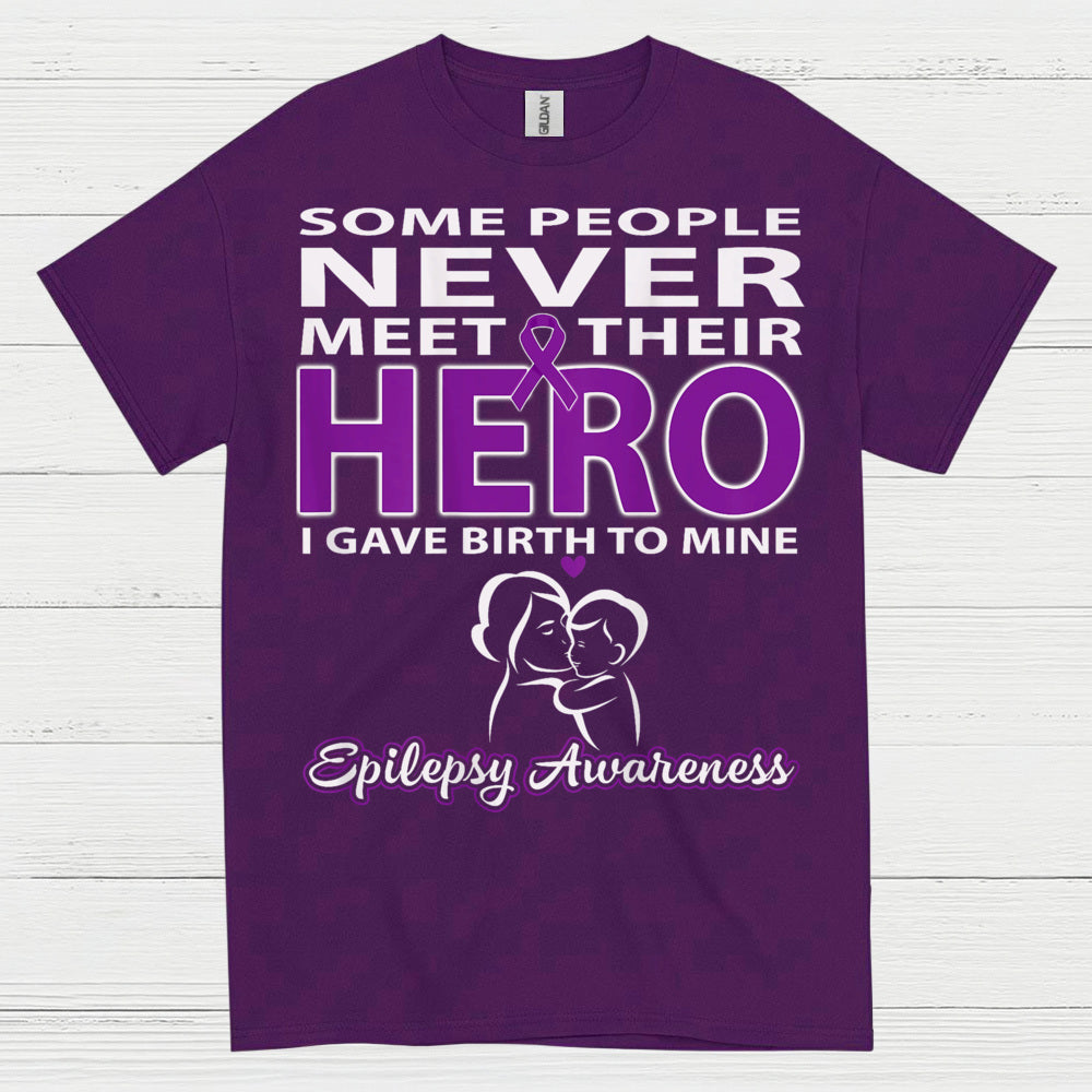 Never Meet Their Hero Epilepsy Mom T Shirt