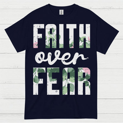 Faith Over Fear Christian T Shirt