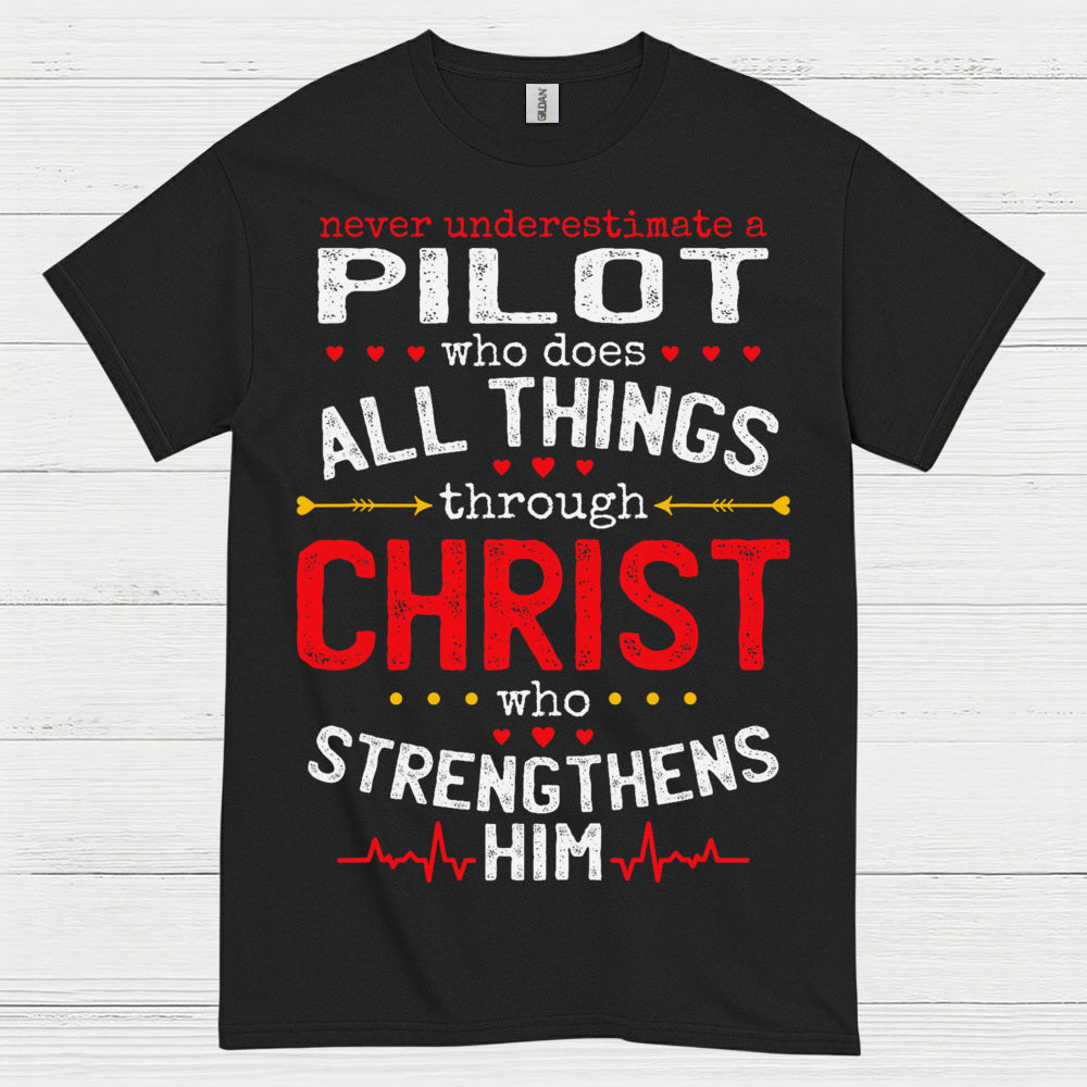 Never Underestimate A Pilot T Shirt