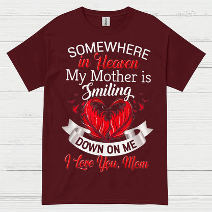Somewhere In Heaven My Mother Is Smiling T Shirt