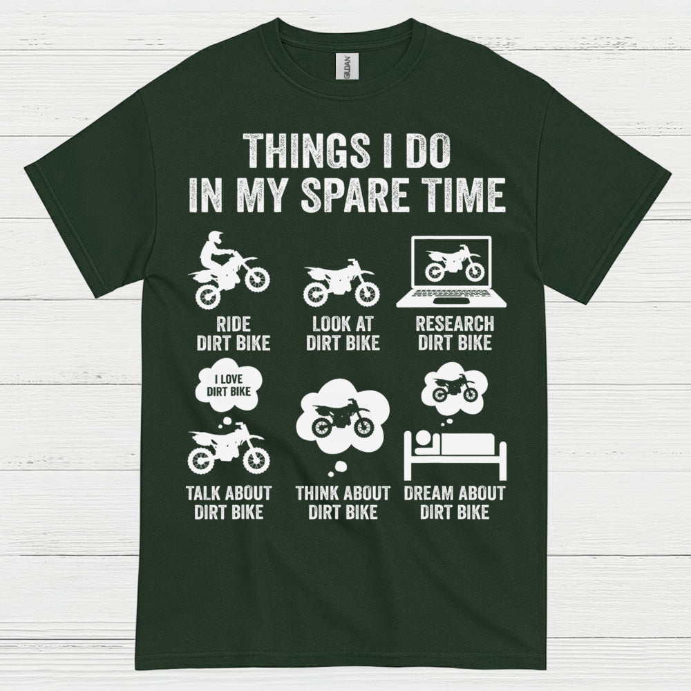 Things I Do In My Spare Time Dirt Bike T Shirt