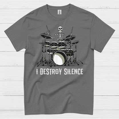I Destroy Silence Drummer T Shirt