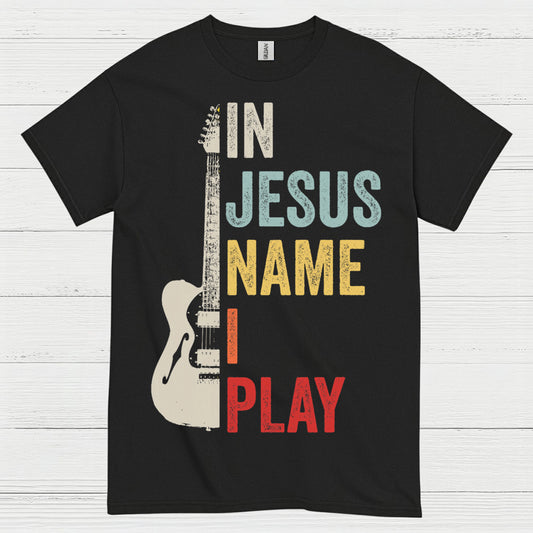 In Jesus Name I Play Guitar T Shirt