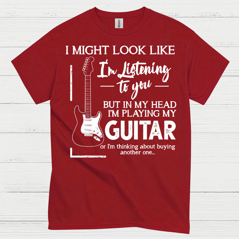 Playing My Guitar Listening Joke T Shirt