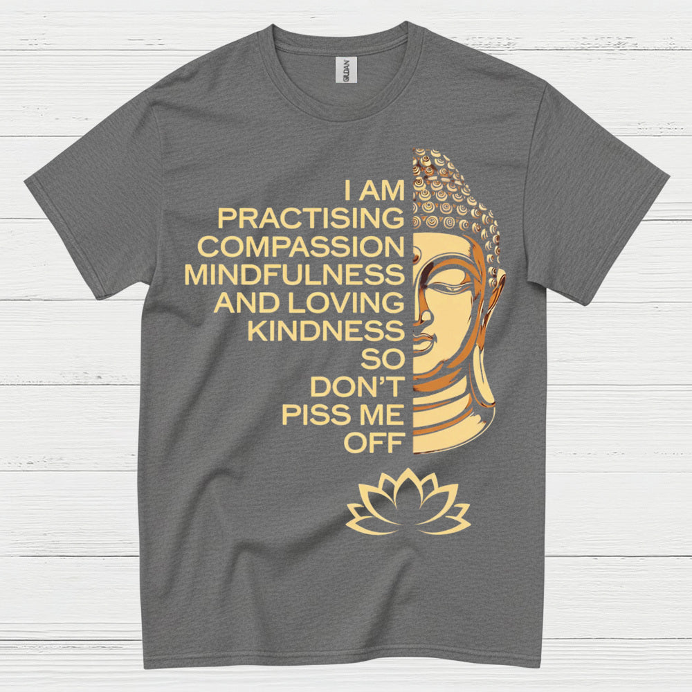 Practicing Compassion Mindfulness Quote T Shirt