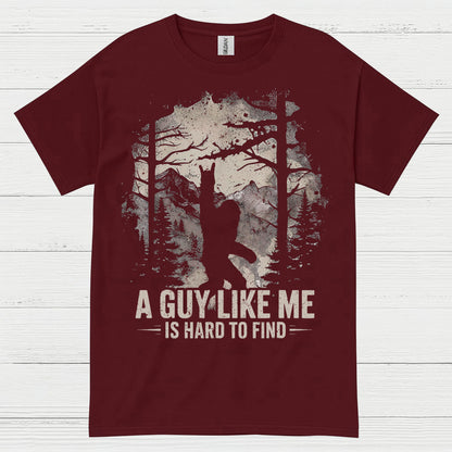 Hard To Find Bigfoot Quote T Shirt