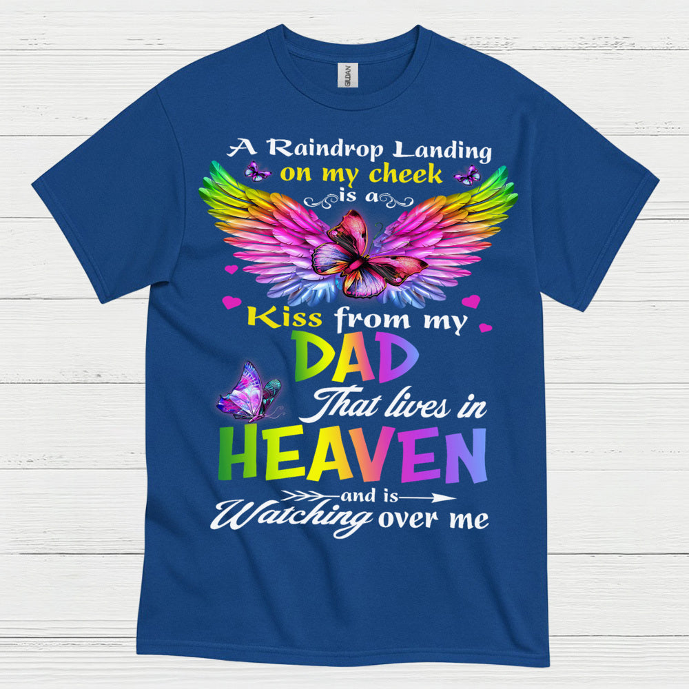 A Kiss From My Dad In Heaven T Shirt