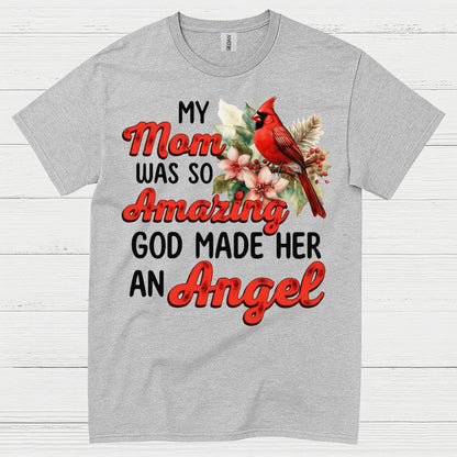 My Mom Was So Amazing Angel T Shirt