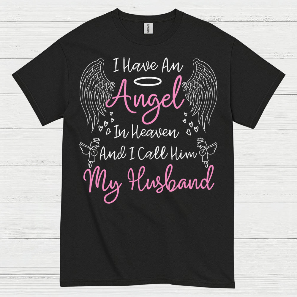 I Have An Angel In Heaven And I Call Him My Husband T Shirt