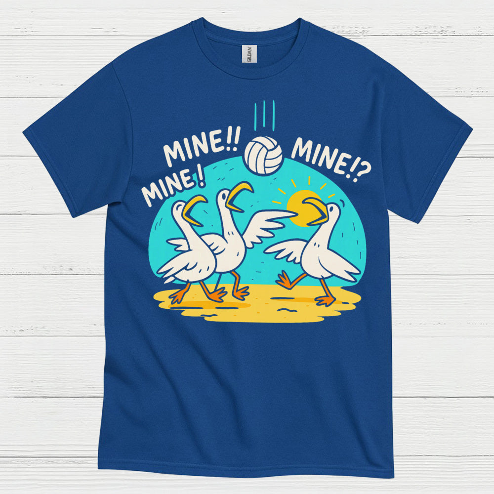 Mine Mine Mine Funny Goose Volleyball T Shirt