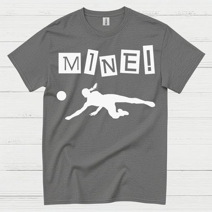 Mine Volleyball Humor T Shirt