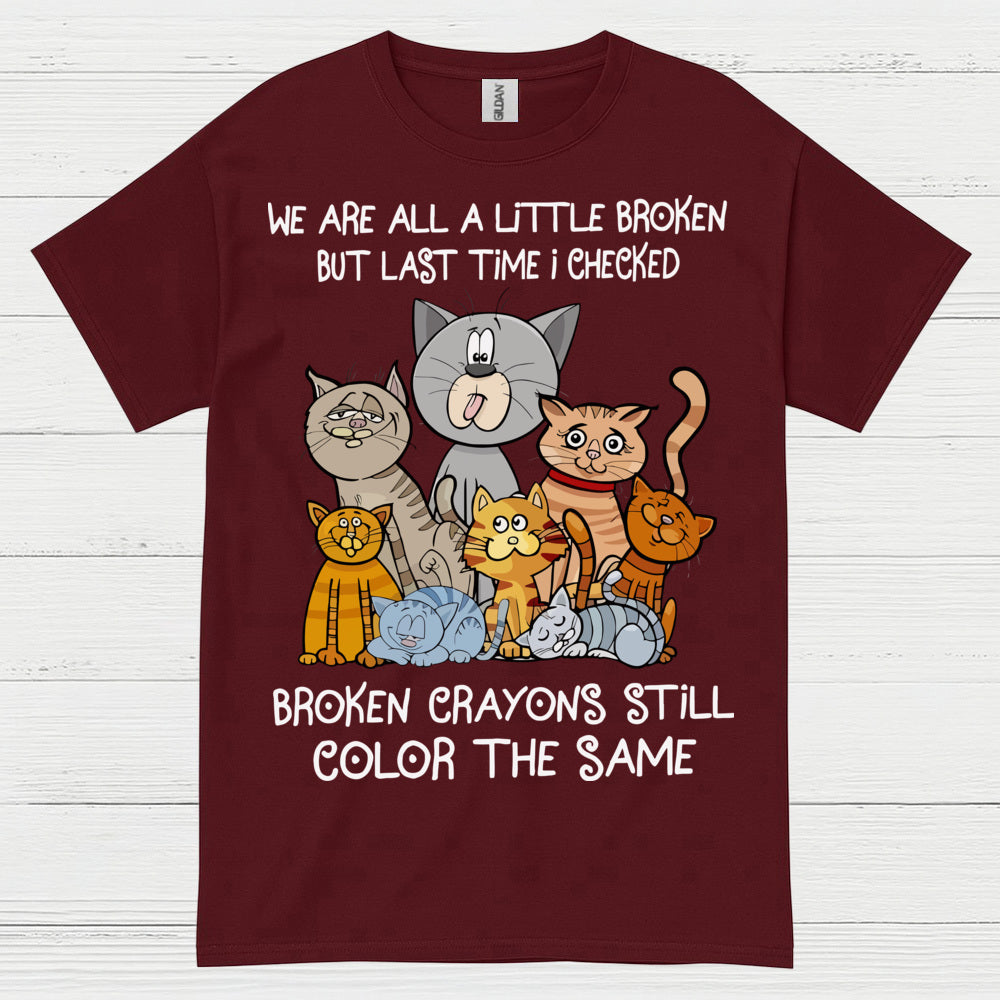 Broken Crayons Cat Quote T Shirt