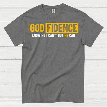 Godfidence Christian Faith Statement T Shirt