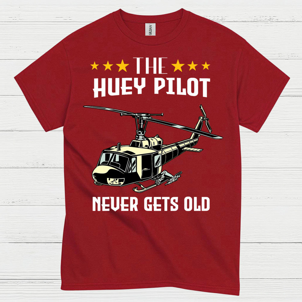 The Huey Pilot Never Gets Old T Shirt