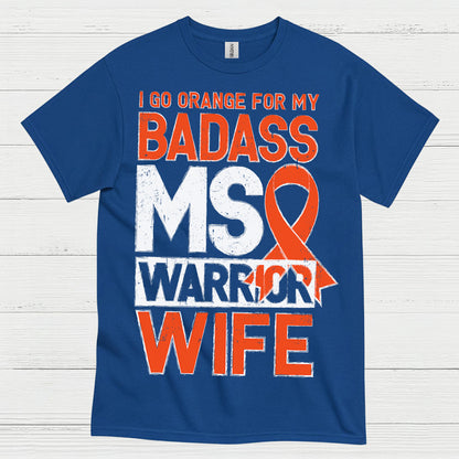 Badass Multiple Sclerosis Warrior Wife T Shirt